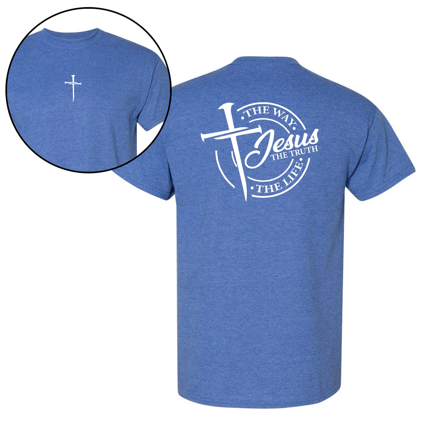 Limited Edition Jesus, The Way. The Truth. The Life. T-Shirt: Proclaim Your Faith